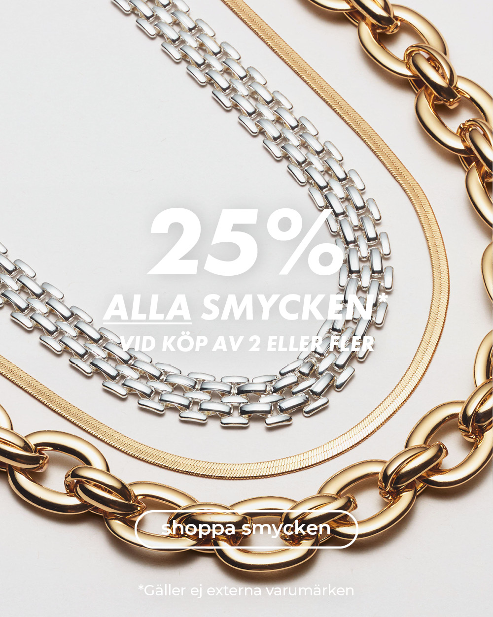 25% alla smycken* - vid köp av minst 2