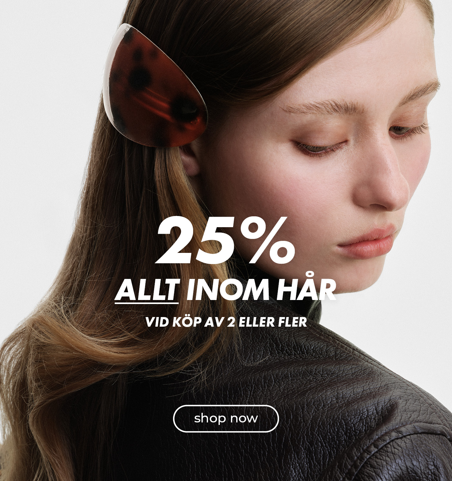 25% allt inom hår